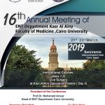 16th Annual Meeting of ENT Department Kasr Al-Ainy Faculty of Medicine, Cairo University