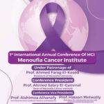 1st International Annual Conference of MCI Menoufia Cancer Institute